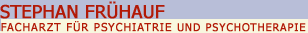 Stephan Fr&uuml;hauf | Arztpraxis f&uuml;r Psychiatrie und Psychotherapie Berlin